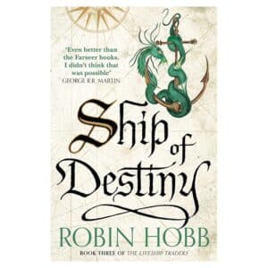 Ship of Destiny – The Liveship Traders 3 - Robin Hobb - 2015 - 9780008117474