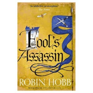 Fool’s Assassin -The Fitz and the Fool 1 - Robin Hobb - 2015 - 9780007444205