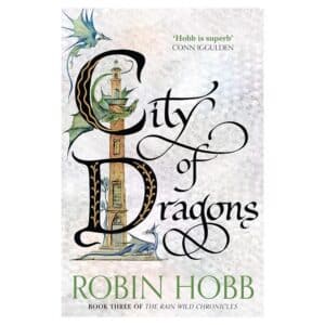 City of Dragons – Book 3 - Robin Hobb - 2016 - 9780008154417