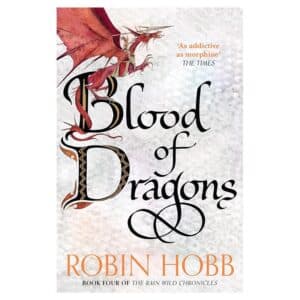 Blood of Dragons – Book 4 - Robin Hobb - 2016 - 9780008154462