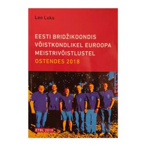 Eesti bridžikoondis võistkondlikel euroopa meistrivõistlustel 2018 - Leo Luks - 2019 - -