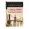 Läbi ja lõhki manhattanlane - Lauren Layne - 2023 - 9789949870943