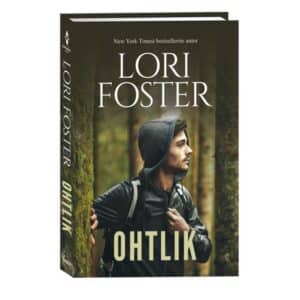 Ohtlik. Vennad Osbornid, 1. raamat - Lori Foster - 2023 - 9789949871230