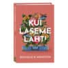 Kui laseme lahti - Rochelle B. Weinstein - 2023 - 9789949870820