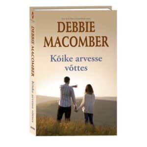 Kõike arvesse võttes - Debbie Macomber - 2026 - 9789908621074