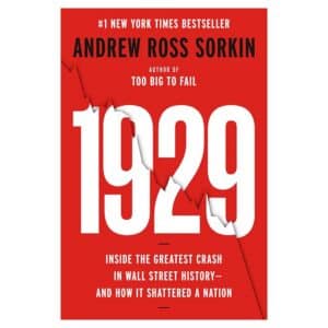 1929: Inside the Greatest Crash in Wall Street History - Andrew Ross Sorkin - 2025 - 9780593296967