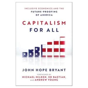 Capitalism For All: Inclusive Economics and the Future-Proofing of America - John Hope Bryant - 2026 - 9781394409105