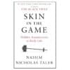 Skin in the Game: Hidden Asymmetries in Daily Life - Nassim Nicholas Taleb - 2020 - 9780425284643