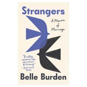 Strangers: A Memoir of Marriage - Belle Burden - 2026 - 9781529936124