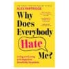 Why Does Everybody Hate Me? - Alex Partridge - 2026 - 9781399827836