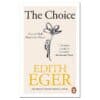 The Choice: A True Story of Survival, Resilience, and the Power of Hope - Edith Eger - 2024 - 9781846048395