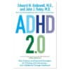 ADHD 2.0: New Science and Essential Strategies for Thriving with Distraction - Edward M. Hallowell M.d., John J. Ratey M.D. - 2022 - 9780399178740