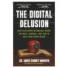 The Digital Delusion: How Classroom Technology Harms Our Kids’ Learning — And How To Help Them Thrive Again - Jared Cooney Horvath - 2025 - 9798218880378
