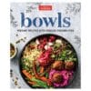 Bowls: Vibrant Recipes with Endless Possibilities - America's Test Kitchen - 2019 - 9781945256974