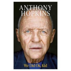 We Did Ok Kid: A Memoir - Anthony Hopkins - 2025 - 9781398547421