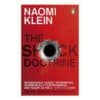 The Shock Doctrine: The Rise of Disaster Capitalism - Naomi Klein - 2008 - 9780141024530